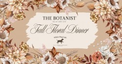 Botanist Fall Floral Dinner set for Tuesday, October 29 at White Dog Cafe, Glen Mills